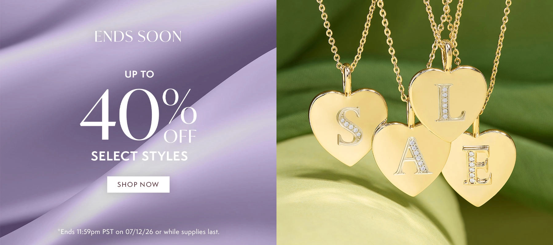 Gold heart pendant necklaces spelling out SALE on a green background with Up to 40% off Select Styles messaging